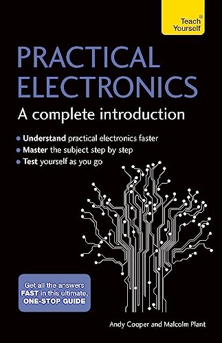 Practical Electronics: A Complete Introduction: Teach Yourself von Teach Yourself