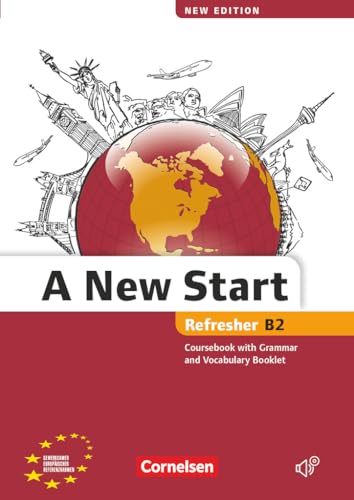 A New Start - New edition - Englisch für Wiedereinsteiger - B2: Refresher: Kursbuch mit Audio CD, Grammatik- und Vokabelheft von Cornelsen Verlag GmbH