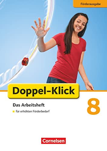 Doppel-Klick - Das Sprach- und Lesebuch - Förderausgabe - 8. Schuljahr: Inklusion: für erhöhten Förderbedarf - Arbeitsheft mit Lösungen von Cornelsen Verlag GmbH