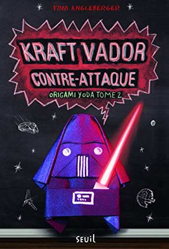 Kraft Vador contre-attaque: Origami Yoda, tome 2 von Seuil
