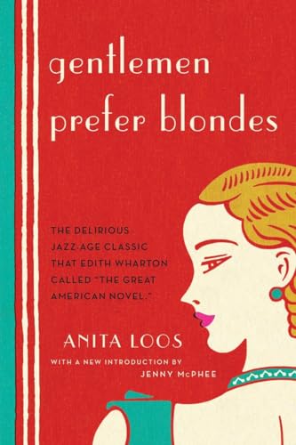 Gentlemen Prefer Blondes: The Illuminating Diary of a Professional Lady von LIVERIGHT