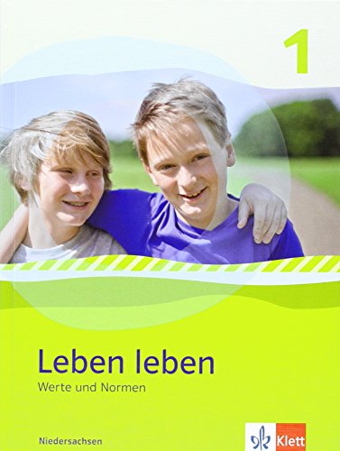 Leben leben 1. Ausgabe Niedersachsen: Schulbuch Klasse 5/6 (Leben leben. Ausgabe ab 2013) von Klett