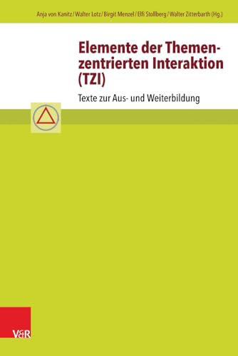 Elemente der Themenzentrierten Interaktion (TZI): Texte zur Aus- und Weiterbildung