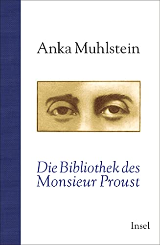 Die Bibliothek des Monsieur Proust von Insel Verlag
