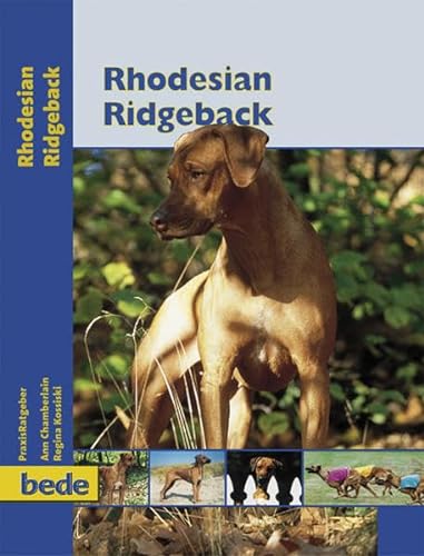 Rhodesian Ridgeback, Praxisratgeber von Bede Verlag GmbH