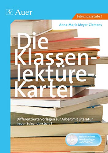 Die Klassenlektüre-Kartei: Differenzierte Vorlagen zur Arbeit mit Literatur in der Sekundarstufe I von Auer Verlag i.d.AAP LW