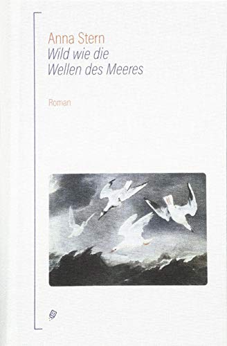 Wild wie die Wellen des Meeres: Roman von Salis Verlag