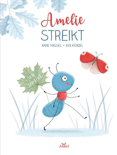 Amelie streikt: Bilderbuch