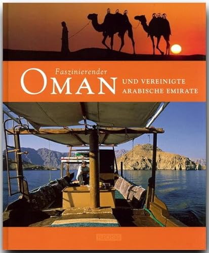 Faszinierender Oman und Vereinigte Arabische Emirate: Ein Bildband mit über 115 Bildern auf 96 Seiten (Faszination) von Flechsig Verlag