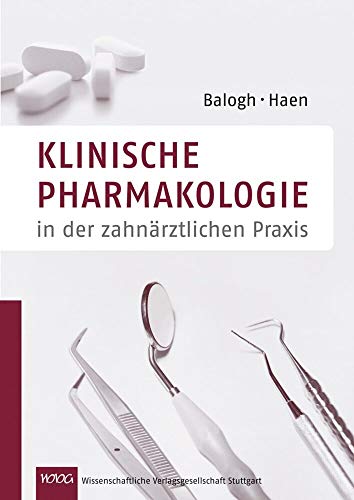 Klinische Pharmakologie in der zahnärztlichen Praxis