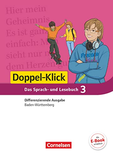 Doppel-Klick - Das Sprach- und Lesebuch - Differenzierende Ausgabe Baden-Württemberg - Band 3: 7. Schuljahr: Schulbuch von Cornelsen Verlag GmbH