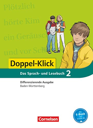 Doppel-Klick - Das Sprach- und Lesebuch - Differenzierende Ausgabe Baden-Württemberg - Band 2: 6. Schuljahr: Schulbuch von Cornelsen Verlag GmbH