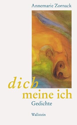 dich meine ich. Gedichte