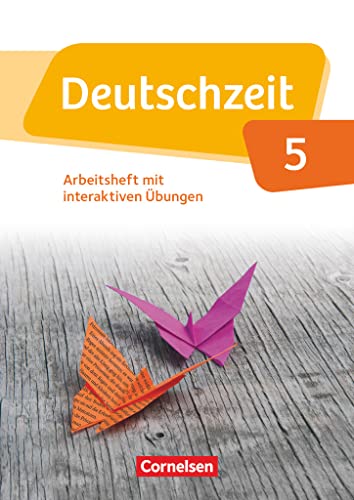 Deutschzeit - Allgemeine Ausgabe - 5. Schuljahr: Arbeitsheft mit interaktiven Übungen online - Mit Lösungen von Cornelsen Verlag GmbH