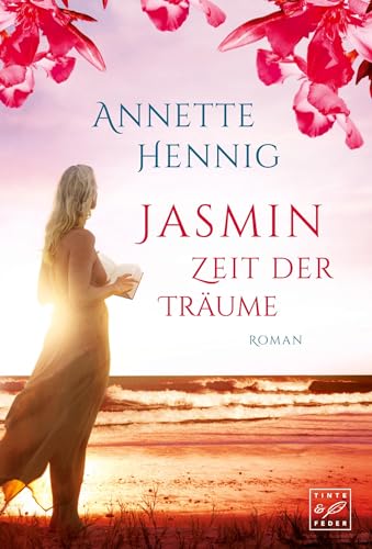 Jasmin - Zeit der Träume (Blütenträume, Band 3) von Tinte & Feder