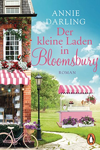 Der kleine Laden in Bloomsbury: Roman (Eine Buchhandlung in Bloomsbury - zum Verlieben!, Band 1) von PENGUIN VERLAG