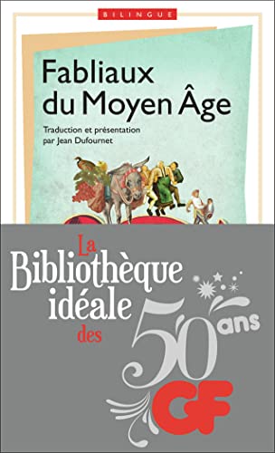 Fabliaux du Moyen-Age: Edition bilingue français-vieux français