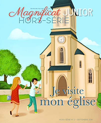 Je visite mon église - Hors série Magnificat Junior von MAGNIFICAT