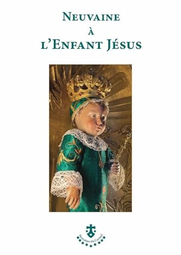Neuvaine à l’Enfant Jésus von Editions du Carmel