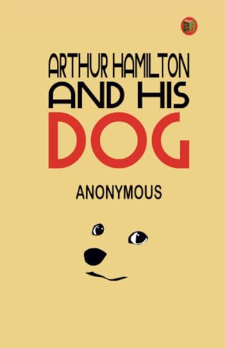 Arthur Hamilton, and His Dog