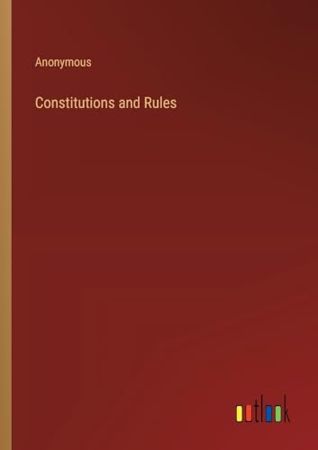Constitutions and Rules
