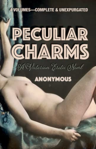 Peculiar Charms: A Victorian Erotic Novel (Classics of Passion) von BLACK SCAT BOOKS