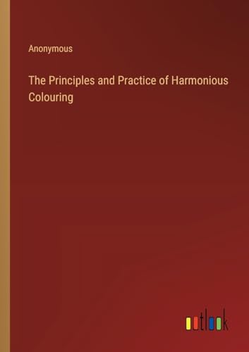 The Principles and Practice of Harmonious Colouring
