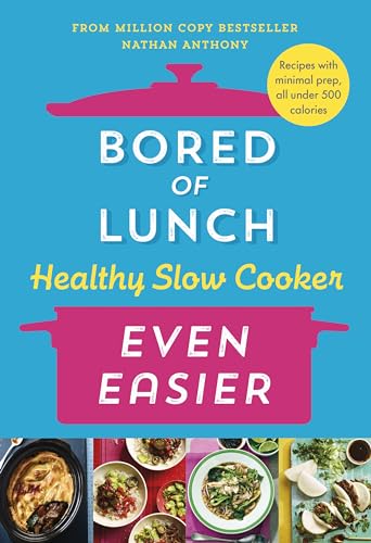 Bored of Lunch Healthy Slow Cooker: Even Easier: THE INSTANT NO.1 BESTSELLER von Ebury Press