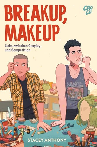 Breakup, Makeup - Liebe zwischen Cosplay und Competition von CroCu