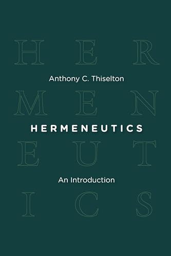 Hermeneutics: An Introduction von William B. Eerdmans Publishing Company