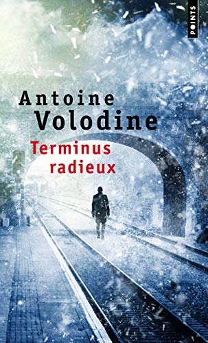 Terminus radieux: Roman: Prix Médicis 2014