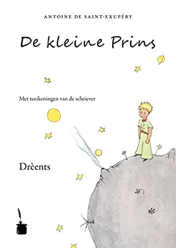 De kleine Prins: Der kleine Prinz - Drents von Edition Tintenfaß