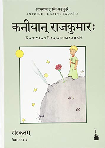 Kaniyaan RaajakumaaraH: Der kleine Prinz - Sanskrit von Edition Tintenfaß