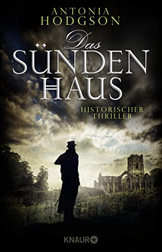 Das Sündenhaus: Historischer Thriller von Droemer Knaur*