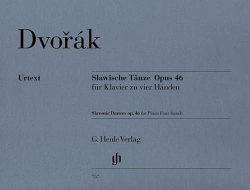 Slawische Tänze op. 46. Klavier zu 4 Händen: für Klavier zu vier Händen (G. Henle Urtext-Ausgabe) von HENLE