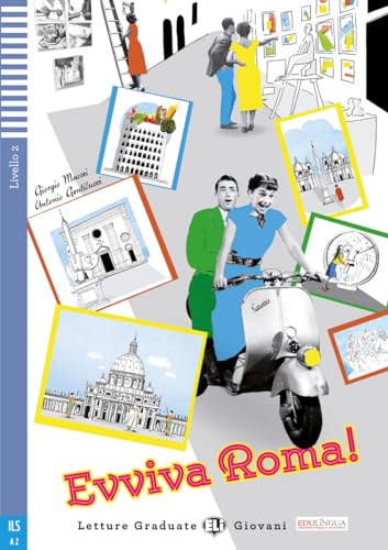 Evviva Roma!: Italienische Lektüre für das 2. und 3. Lernjahr. Lektüre mit Audio-Online (Letture Graduate ELI) von Klett