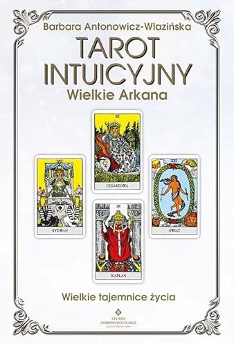 Tarot intuicyjny arkana wielkie