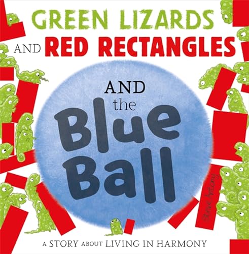 Green Lizards and Red Rectangles and the Blue Ball von Hodder Children's Books