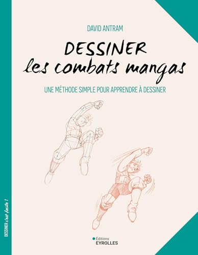 Dessiner les combats mangas von EYROLLES