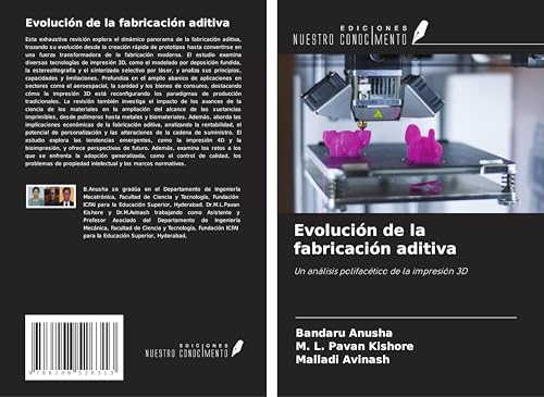 Evolución de la fabricación aditiva: Un análisis polifacético de la impresión 3D von Ediciones Nuestro Conocimiento