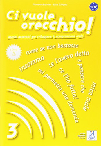 CI VUOLE ORECCHIO 3 ALUM+CD(9788861821071): Libro & CD-audio 3 von Alma (Nüans Publishing)