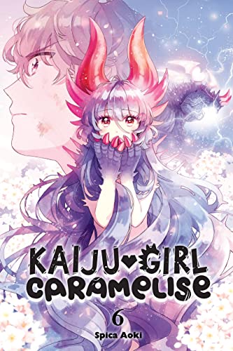 Kaiju Girl Caramelise, Vol. 6: Volume 6 (KAIJU GIRL CARAMELISE GN) von Yen Press
