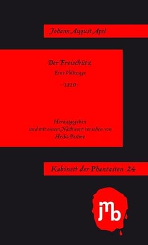 Der Freischütz (Kabinett der Phantasten) von JMB Verlag Jens Bolm