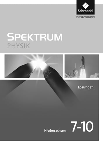 Spektrum Physik - Ausgabe 2013 für Niedersachsen: Lösungen 7 - 10