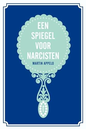 Een spiegel voor narcisten von Boom