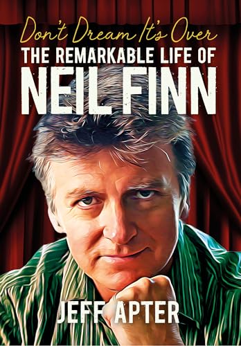 Don't Dream It's over: The Remarkable Life of Neil Finn von Jawbone
