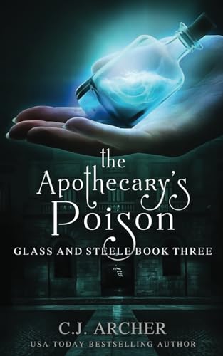 The Apothecary's Poison (Glass and Steele, Band 3) von Parlux
