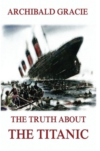 The Truth About The Titanic von Jazzybee Verlag