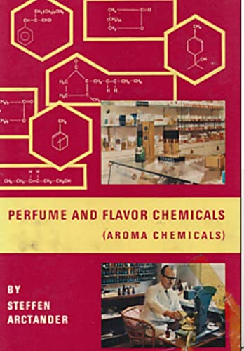 Perfume and Flavor Chemicals (Aroma Chemicals) Vol.1