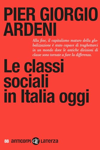 Le classi sociali in Italia oggi (Anticorpi) von Laterza